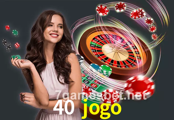 vivo no cassino 40 jogo