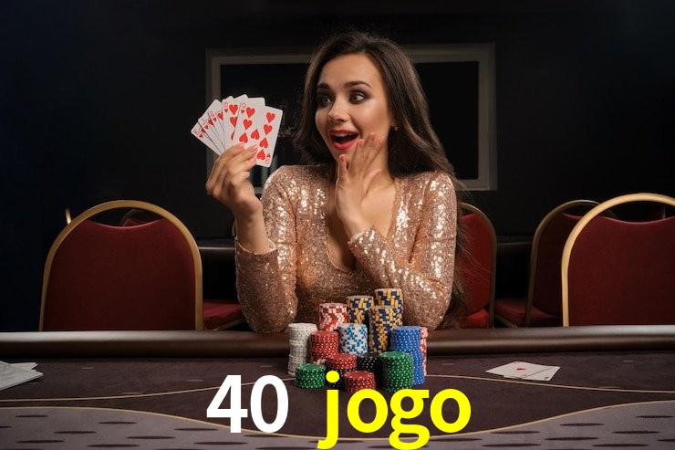 Torneios 40 jogo