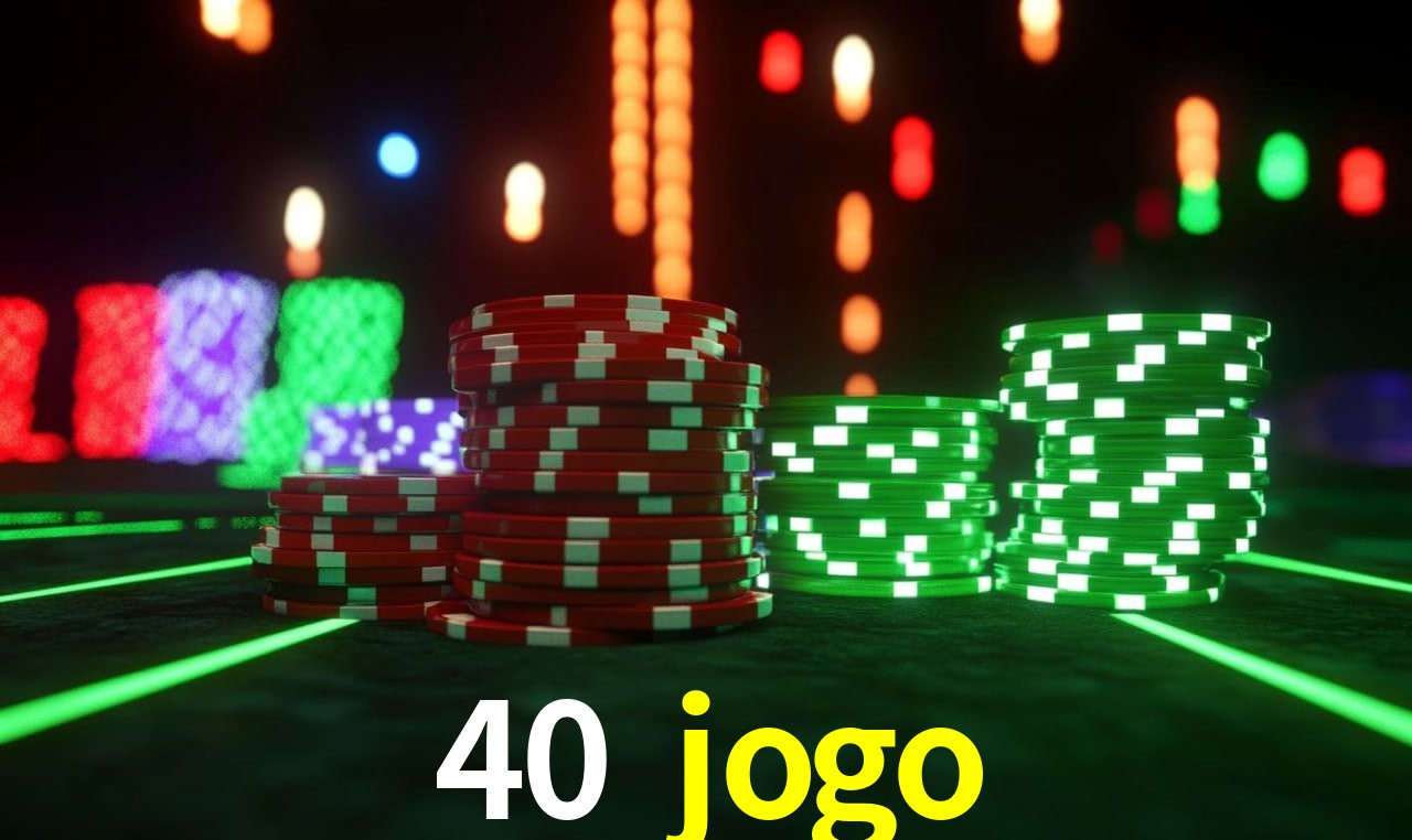 Slot Games 40 jogo