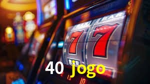 40 jogo - Pagamento PIX Instantâneo