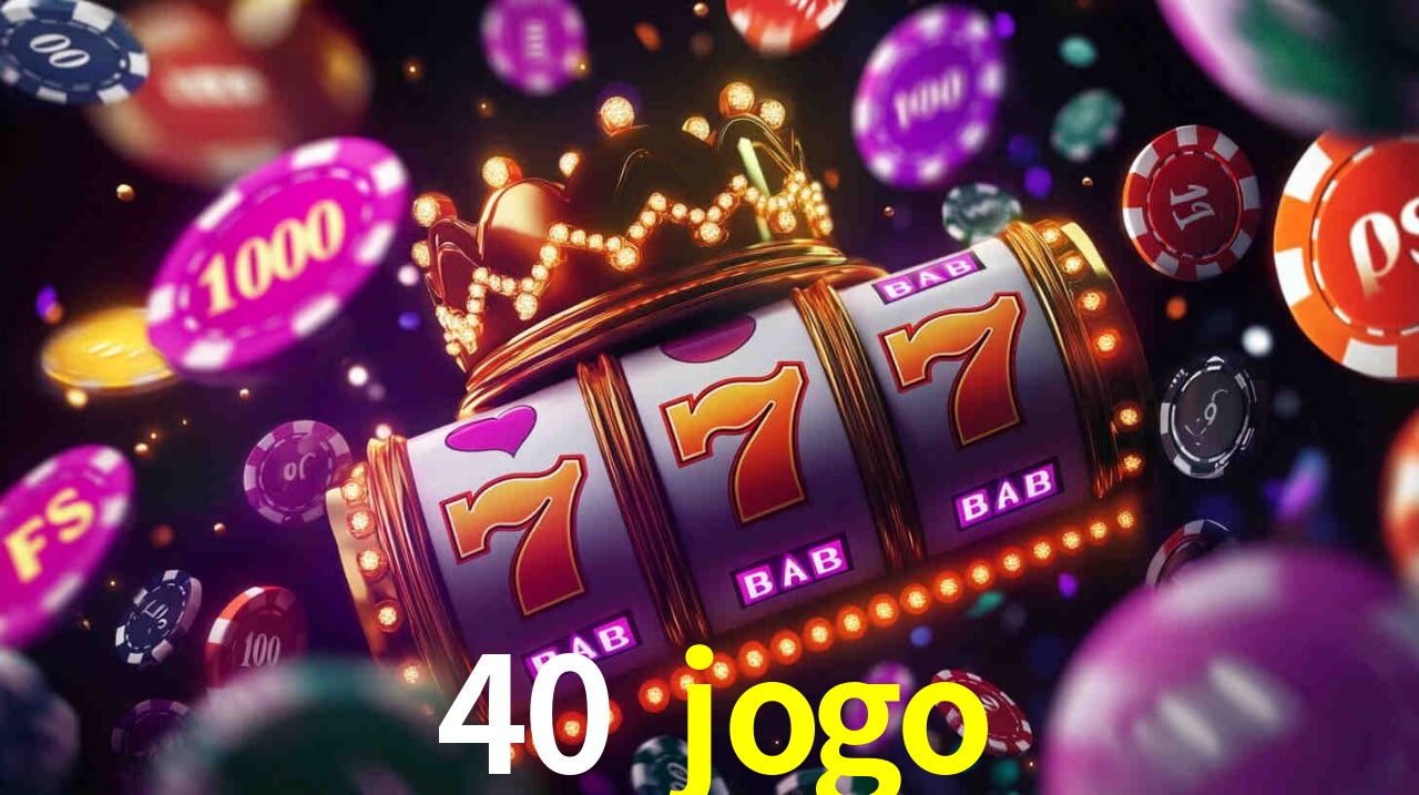 Account Benefits 40 jogo