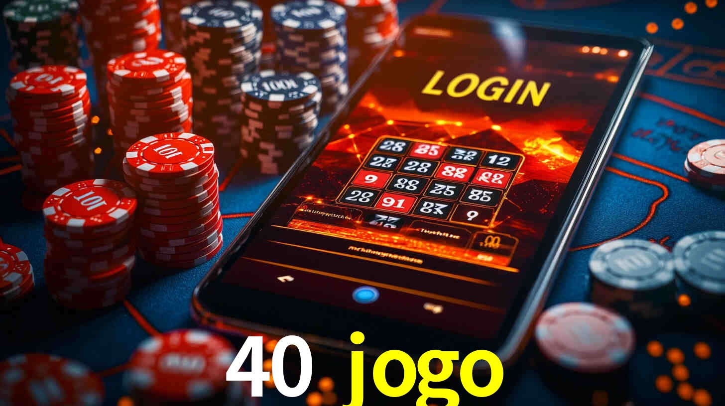 40 jogo