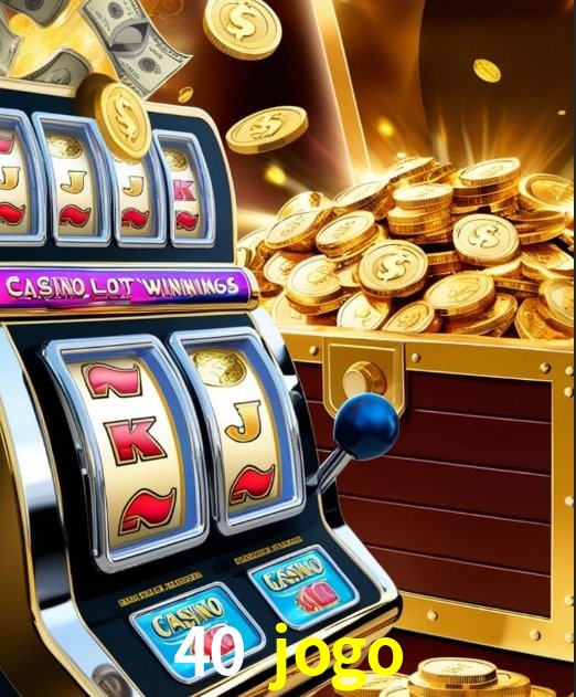 Slot Games 40 jogo