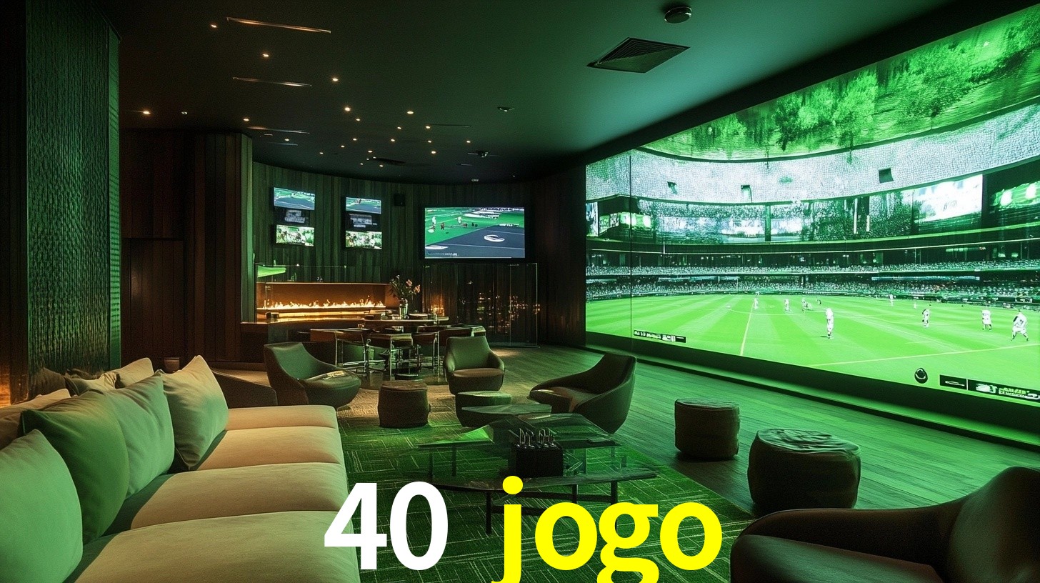 40 jogo bet