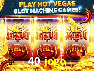 Descubra a Essência do 40 jogo: Nossa História e Compromissos