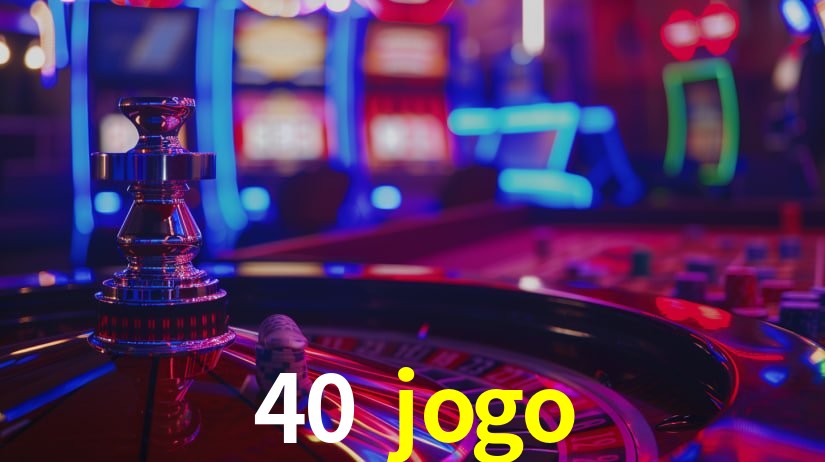 Experimente o Login Seguro Premium no 40 jogo